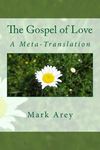 The Gospel Of Love: A Meta-Translation