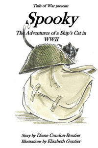 Spooky: The Adventures Of A Shipæs Cat In Wwii