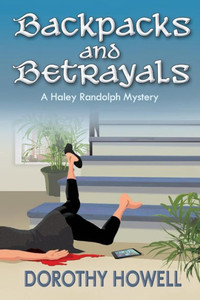 Backpacks And Betrayals: A Haley Randolph Mystery
