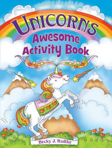 Unicorns Awesome Activity Book (Dover Kids Activity Books: Fantasy) Unicorns Awesome Activity Book (Dover Kids Activity Books: Fantasy)
