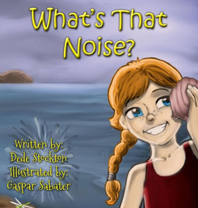 What'S That Noise? (5) (Sammi Jo Adventure) What'S That Noise? (5) (Sammi Jo Adventure)