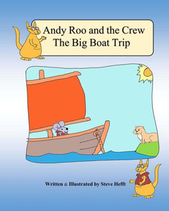 Andy Roo And The Crew: The Big Boat Trip Andy Roo And The Crew: The Big Boat Trip