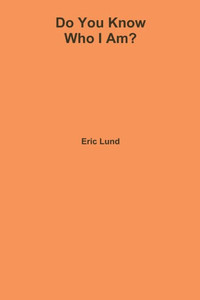 Do You Know Who I Am?