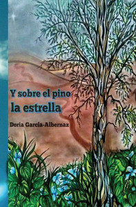Y Sobre El Pino La Estrella (Spanish Edition)