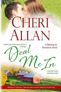 Deal Me In (A Betting On Romance Novel) Deal Me In (A Betting On Romance Novel)