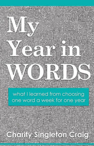 My Year In Words: What I Learned From Choosing One Word A Week For One Year