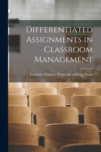 Differentiated Assignments In Classroom Management Differentiated Assignments In Classroom Management
