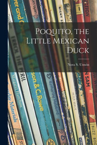 Poquito, The Little Mexican Duck