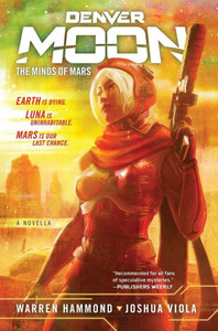 Denver Moon: The Minds Of Mars (Book One)