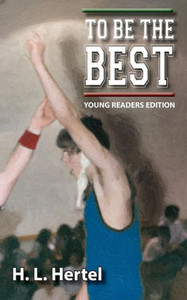 To Be The Best - Young Readers Edition To Be The Best - Young Readers Edition