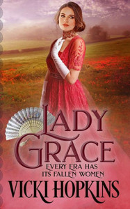 Lady Grace (Ladies Of Disgrace) Lady Grace (Ladies Of Disgrace)