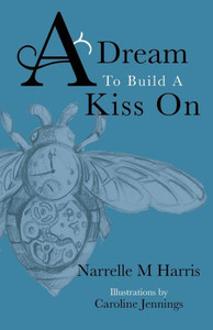 A Dream To Build A Kiss On A Dream To Build A Kiss On