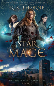 Star Mage (The Enslaved Chronicles) Star Mage (The Enslaved Chronicles)