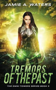 Tremors Of The Past (The Omni Towers Series) Tremors Of The Past (The Omni Towers Series)