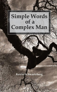 Simple Words Of A Complex Man Simple Words Of A Complex Man