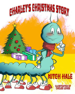 Charley'S Christmas Story Charley'S Christmas Story