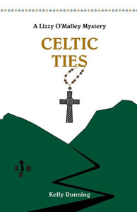 Celtic Ties (The Lizzy O'Malley Mysteries) Celtic Ties (The Lizzy O'Malley Mysteries)