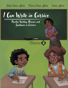 I Can Write In Cursive: Volume 2: Practice Writing Phrases And Sentences In Cursive