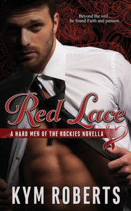 Red Lace: A Hard Men Of The Rockies Novella Red Lace: A Hard Men Of The Rockies Novella