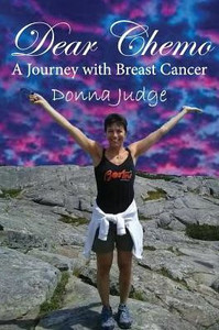 Dear Chemo: A Journey With Breast Cancer Dear Chemo: A Journey With Breast Cancer