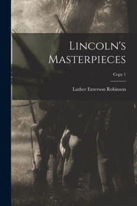 Lincoln'S Masterpieces; Copy 1