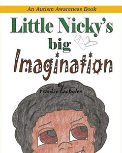 Little Nicky'S Big Imagination Little Nicky'S Big Imagination