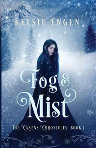 Fog & Mist: The Canens Chronicles Book 1 (1) Fog & Mist: The Canens Chronicles Book 1 (1)