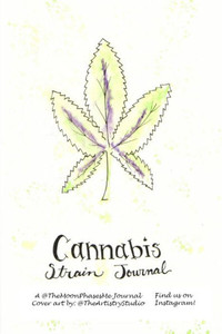 Cannabis Strain Journal Cannabis Strain Journal