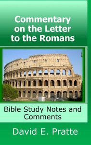 Commentary On The Letter To The Romans: Bible Study Notes And Comments Commentary On The Letter To The Romans: Bible Study Notes And Comments