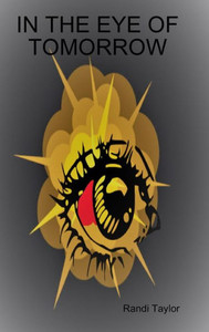 In The Eye Of Tomorrow In The Eye Of Tomorrow
