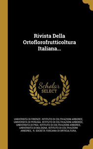Rivista Della Ortoflorofrutticoltura Italiana... (Italian Edition) Rivista Della Ortoflorofrutticoltura Italiana... (Italian Edition)