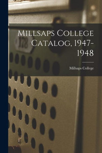 Millsaps College Catalog, 1947-1948