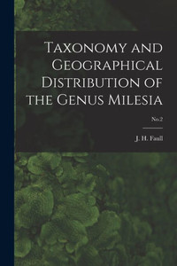 Taxonomy And Geographical Distribution Of The Genus Milesia; No.2