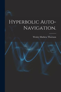 Hyperbolic Auto-Navigation.