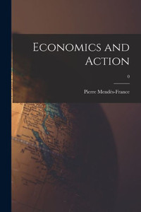 Economics And Action; 0 Economics And Action; 0