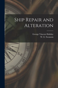 Ship Repair And Alteration Ship Repair And Alteration