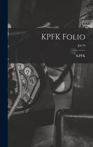 Kpfk Folio; Jul-70 Kpfk Folio; Jul-70
