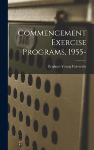 Commencement Exercise Programs, 1955-