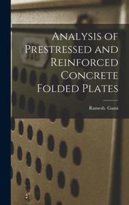 Analysis Of Prestressed And Reinforced Concrete Folded Plates Analysis Of Prestressed And Reinforced Concrete Folded Plates