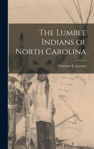 The Lumbee Indians Of North Carolina