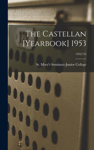 The Castellan [Yearbook] 1953; 1952/53