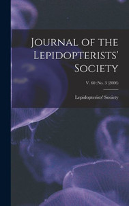 Journal Of The Lepidopterists' Society; V. 60: No. 3 (2006) Journal Of The Lepidopterists' Society; V. 60: No. 3 (2006)