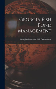 Georgia Fish Pond Management Georgia Fish Pond Management