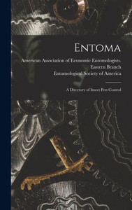 Entoma: A Directory Of Insect Pest Control Entoma: A Directory Of Insect Pest Control