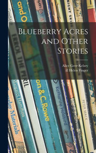 Blueberry Acres And Other Stories