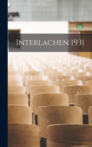 Interlachen 1931 Interlachen 1931