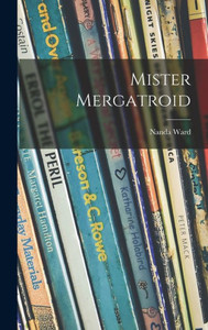 Mister Mergatroid Mister Mergatroid