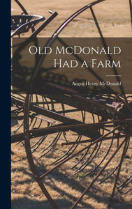 Old Mcdonald Had A Farm Old Mcdonald Had A Farm