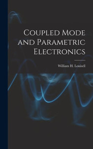 Coupled Mode And Parametric Electronics Coupled Mode And Parametric Electronics