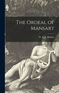 The Ordeal Of Mansart The Ordeal Of Mansart